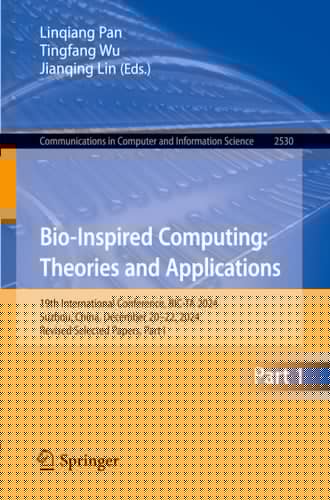 Bio-Inspired Computing: Theories and Applications 19th International Conference, BIC-TA 2024, Suzhou, China, December 20–22, 2024, Revised Selected Papers, Part I