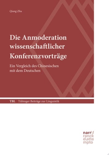 Die Anmoderation wissenschaftlicher Konferenzvorträge Ein Vergleich des Chinesischen mit dem Deutschen