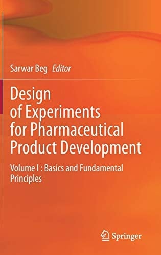 Design of Experiments for Pharmaceutical Product Development Volume I : Basics and Fundamental Principles