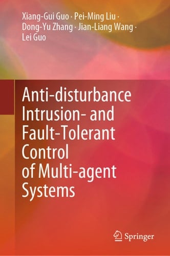 Anti-disturbance Intrusion- and Fault-Tolerant Control of Multi-agent Systems