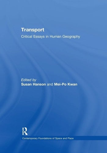 Transport Critical Essays in Human Geography