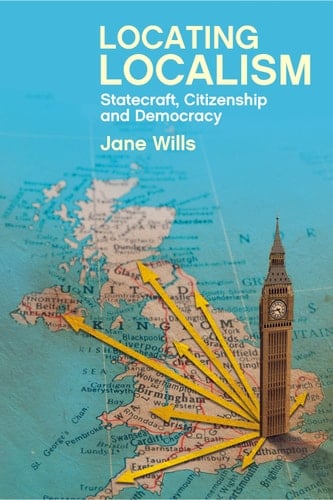 Locating Localism Statecraft, Citizenship and Democracy