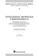 Intelligenza artificiale e responsabilità responsabilità "da algoritmo"?, A.I. e automobili self-driving, automazione produttiva, robotizzazione medico-farmacuetica, A.I. e attività contrattuali, le tendenze e discipline unionali : convegno del 29 novembre 2017, Università per Stranieri di Perugia