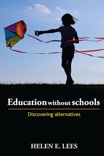 Education without Schools Discovering Alternatives