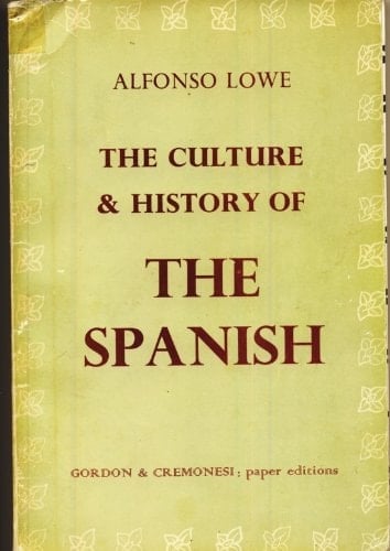 Culture and History of the Spanish