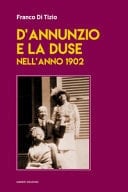D'Annunzio e la Duse nell'anno 1902