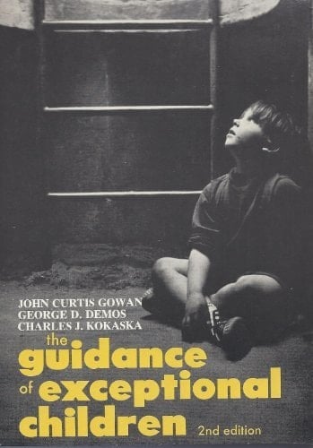 Guidance of Exceptional Children: A Book of Readings