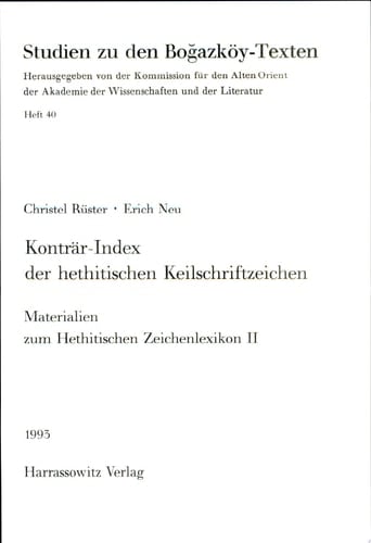 Konträr-Index der hethitischen Keilschriftzeichen Materialien zum Hethitischen Zeichenlexikon II