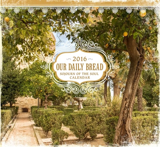 2016 Our Daily Bread: Sojourn of the Soul Calendar