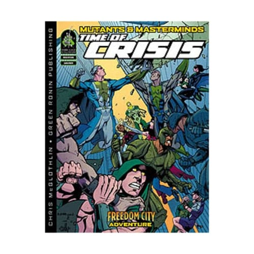 Time of Crisis A Mutants and Masterminds Adventure