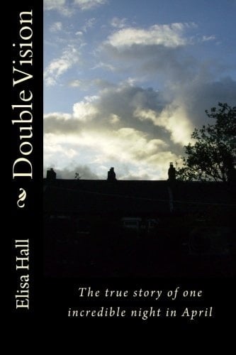 Double Vision The True Story of an Incredible Night in April