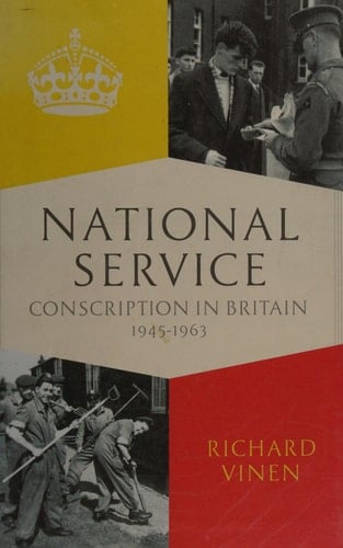 National Service Conscription in Britain, 1945-1963