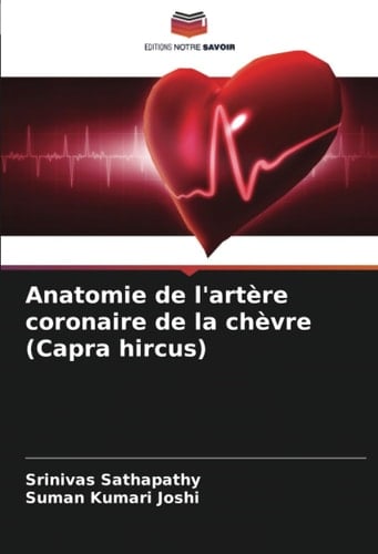 Anatomie de l'artère coronaire de la chèvre (Capra hircus) (French Edition)