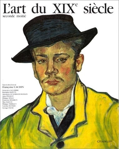 L'art du XIXe siècle 1850-1905