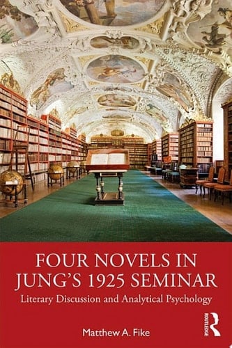 Four Novels in Jung’s 1925 Seminar