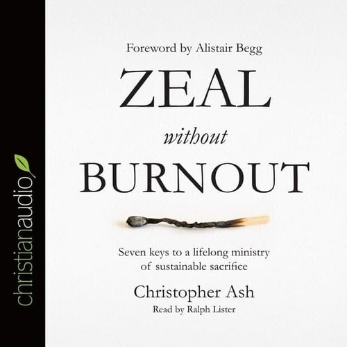 Zeal Without Burnout Lib/E