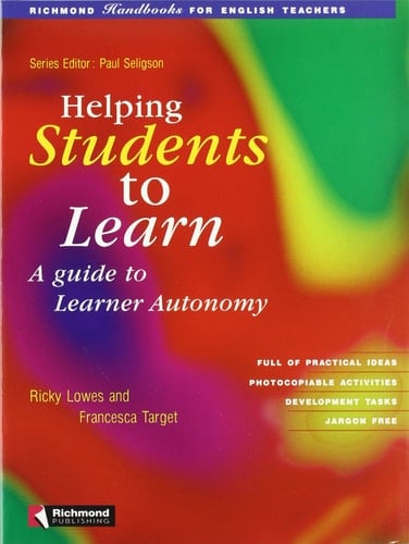 Helping Students to Learn A Guideto Learner Autonomy