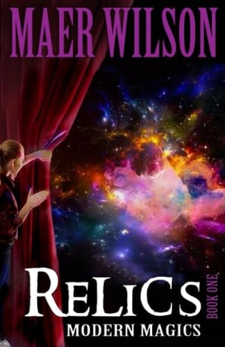 Relics Modern Magics, Book 1