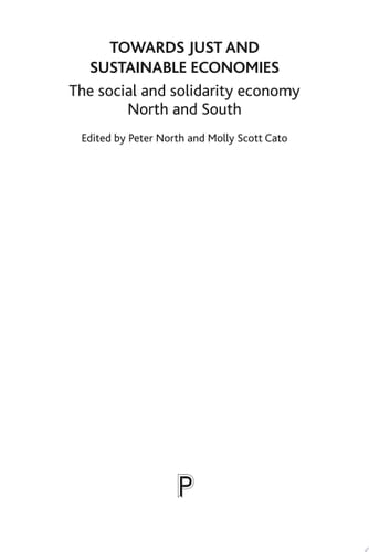 Towards Just and Sustainable Economies The Social and Solidarity Economy North and South