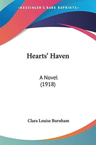 Hearts' Haven: A Novel (1918)