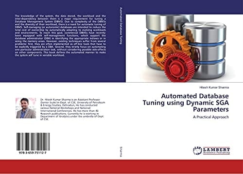 Automated Database Tuning Using Dynamic SGA Parameters A Practical Approach