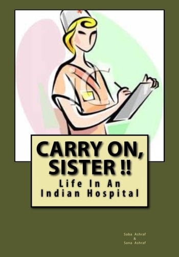 Carry On, Sister ! Your Friendly Neighborhood Hospital