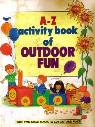 An A-Z activity book of outdoor fun