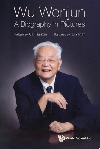 Wu Wenjun: A Biography In Pictures
