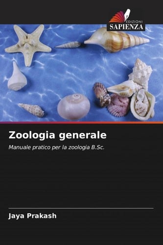 Zoologia generale: Manuale pratico per la zoologia B.Sc. (Italian Edition)