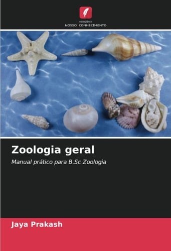 Zoologia geral: Manual prático para B.Sc Zoologia (Portuguese Edition)