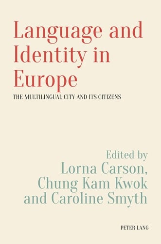 Language and Identity in Europe The Multilingual City and Its Citizens