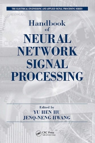 Handbook of Neural Network Signal Processing