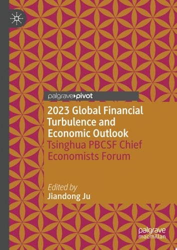 2023 Global Financial Turbulence and Economic Outlook