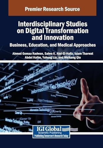 Interdisciplinary Studies on Digital Transformation and Innovation Business, Education, and Medical Approaches