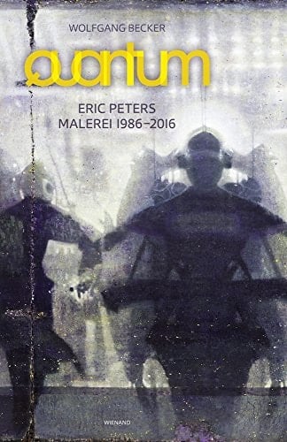 Quantum Eric Peters, Malerei 1986-2016