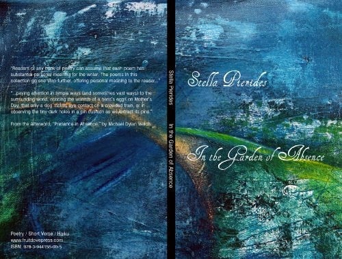 In the Garden of Absence Micropoetry, Haiku, Senryu