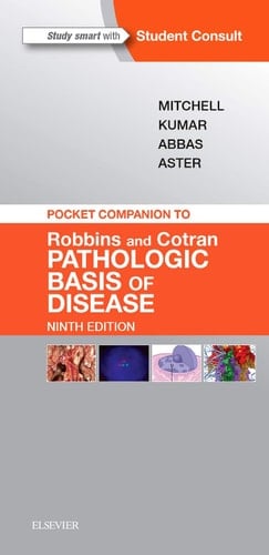 Pocket Companion to Robbins and Cotran Pathologic Basis of Disease