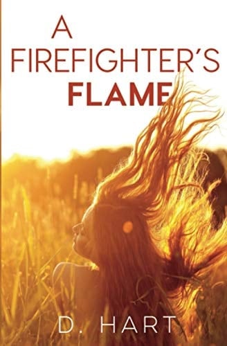 A Firefighter's Flame A Novel