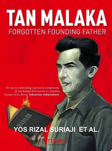Tan Malaka Forgotten Founding Father