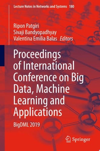 Proceedings of International Conference on Big Data, Machine Learning and Applications