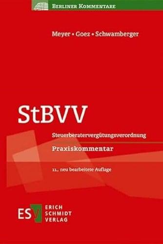 StBVV Steuerberatervergütungsverordnung : Praxiskommentar