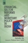 Financial Sector Reforms and Monetary Policy in India