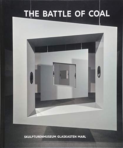 Kunst & Kohle ein Ausstellungsprojekt der Ruhr Kunst Museen zum Ende der Steinkohlenförderung in Deutschland