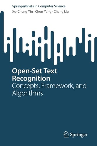 Open-Set Text Recognition Concepts, Framework, and Algorithms