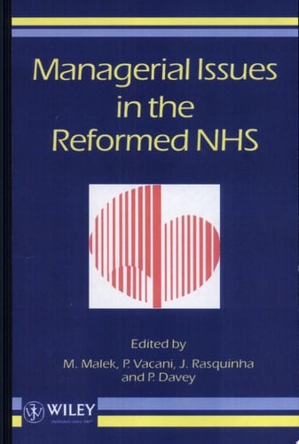 Managerial Issues in the Reformed NHS