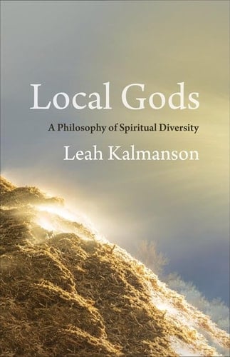Local Gods - A Philosophy of Spiritual Diversity