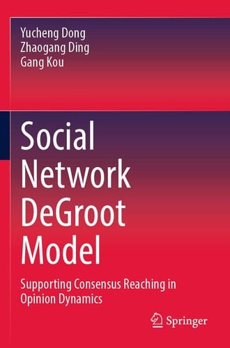 Social Network DeGroot Model Supporting Consensus Reaching in Opinion Dynamics