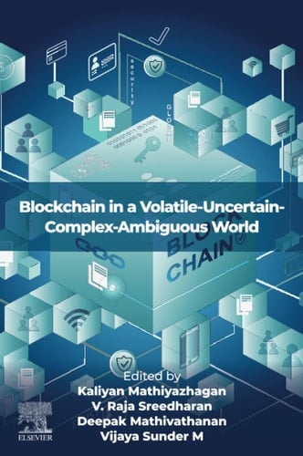 Blockchain in a Volatile-Uncertain-Complex-Ambiguous World