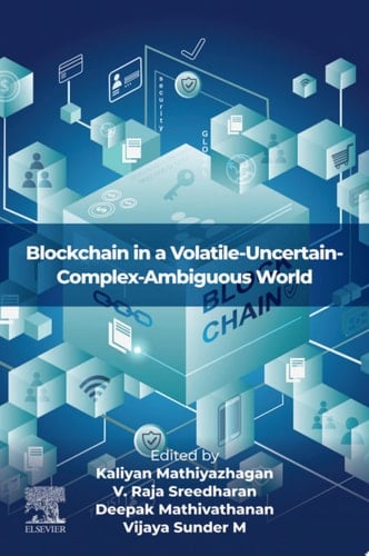Blockchain in a Volatile-Uncertain-Complex-Ambiguous World