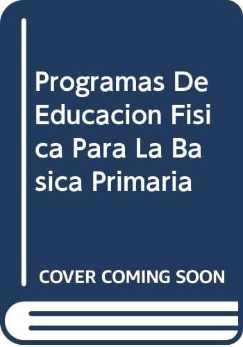 Programas de educación física para la básica primaria